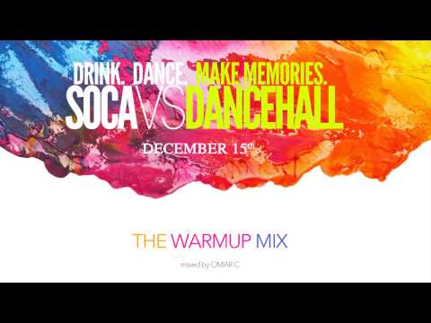 omar-c---soca-vs-dancehall-warm-up-mix-[trinidad-carnival-2013-soca-mix-download]