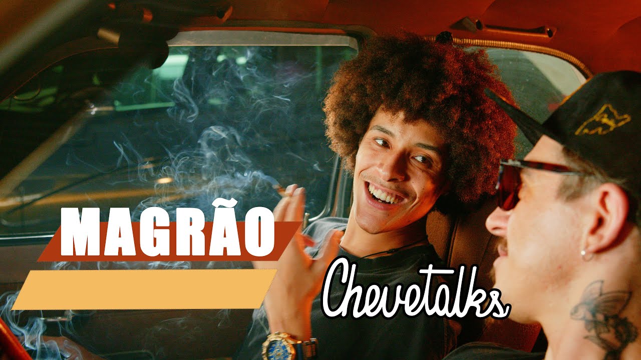 Magrão - CHEVETALKS #89