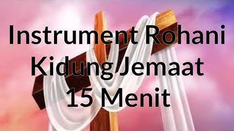 15 Menit Instrument Rohani Kidung Jemaat