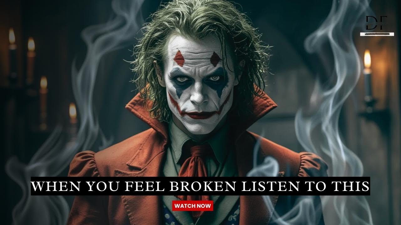 When You Feel Broken, Listen to This - Joker Motivation - YouTube