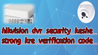 how to change verification code hikvision dvr, hikvision verification code#jaysatiyaimacctvsolution