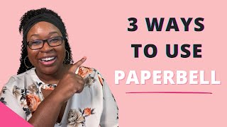 3 Things You Didn't Know You Could Do With Paperbell