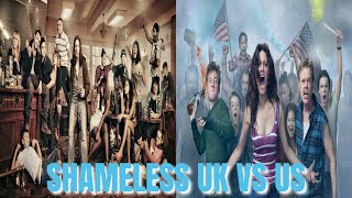 Shameless UK Vs. US Comparison