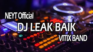 DJ LIAK BAIK VITIX BAND
