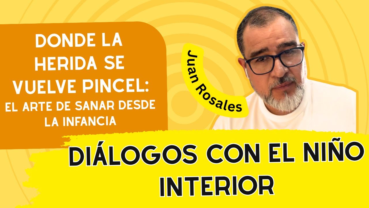 Diálogos con el niño interior: Donde la herida se vuelve pincel.