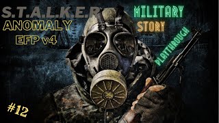 STALKER Anomaly EFP v4 MILITARY Story w/ Commentary #12 - Therapy Session [2K]