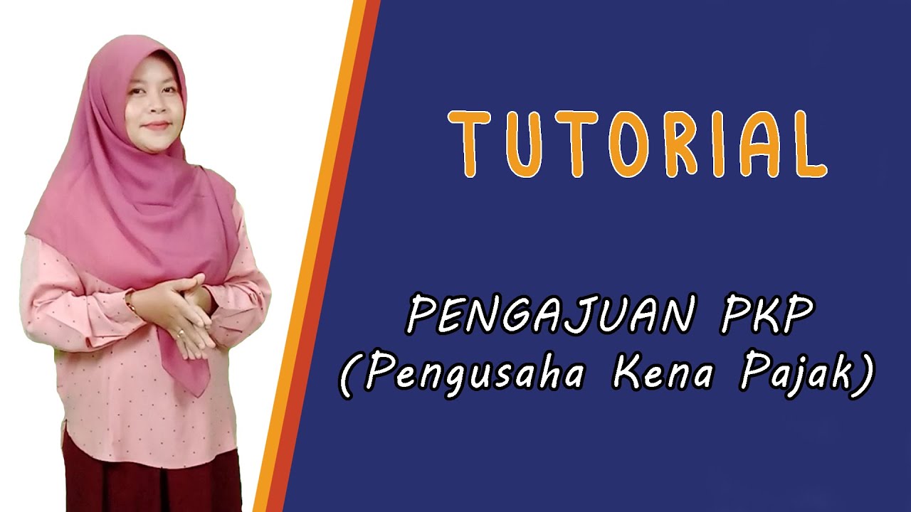 TUTORIAL ||| Pengajuan PKP (Pengusaha Kena Pajak)