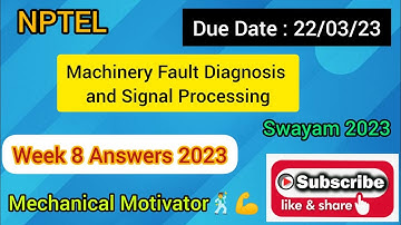 Machinery Fault Diagnosis and Signal Processing | Week 8 Quiz | Assignment 8 Solution | NPTEL
