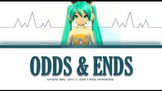 Hatsune Miku || ODDS & ENDS || Lyrics Videos || JAP/HAN/ENG