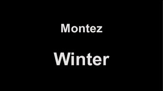Montez - Winter (lyrics)