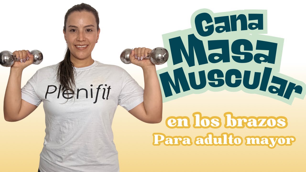 Aumenta masa muscular en los brazos | Rutina para adulto mayor y personas con lesiones.