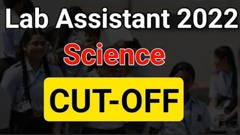 Lab Assistant 2022 Final Result Declared | लेब असिस्टेंट रिजल्ट जारी | Lab Assistant Cutoff
