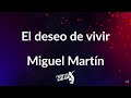 El deseo de vivir Letra ❤️🙌🏻 | Miguel Martin | Frases en salsa