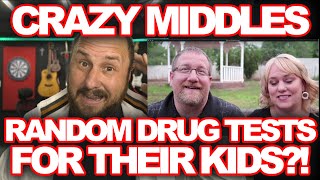 Crazy Middles Randomly Drug Test Their Kids | Insane Rules | A Family Or An Institution? WOW