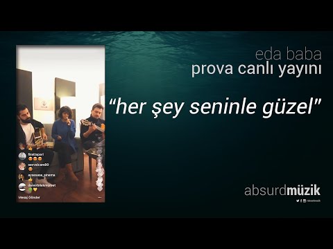 Her Şey Seninle Güzel - Eda Baba