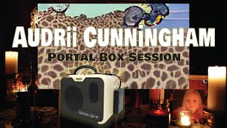 Audrii Cunningham PORTAL BOX SESSION. EVP's sending Love. Such a sad case.