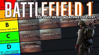 The 2022 Medic Weapons Tier List | Battlefield 1