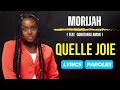 Morijah - Quelle Joie (paroles) feat. Constance Aman