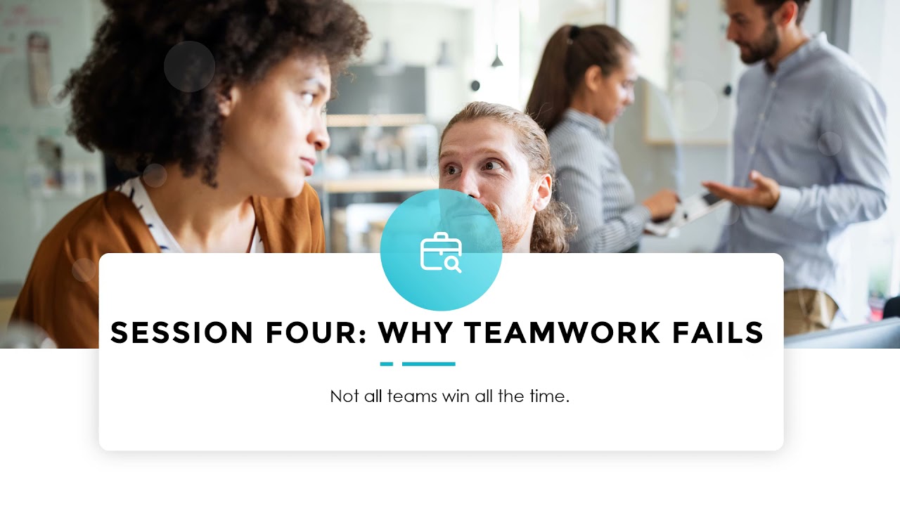 4 Why Teamwork fails