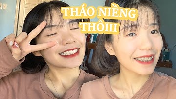 TRẢI NGHIỆM NIỀNG RĂNG I NIỀNG RĂNG ĐÃ THAY ĐỔI CUỘC SỐNG CỦA MÌNH NHƯ THẾ NÀO? I VLOG 17