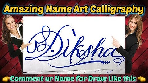 Diksha Name Signature Calligraphy Status | How to Draw, Cursive Calligraphy with Cut Marker