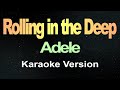 Adele - Rolling in the Deep (Karaoke)