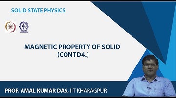 Lecture 62Magnetic Property of Solid (Contd.)