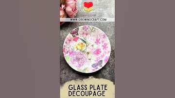 Glass Plate Decoupage Art - DIY home decor #growingcraft