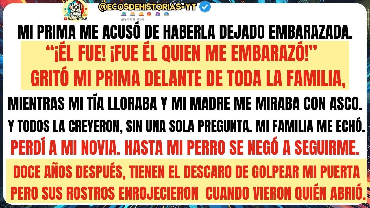 MI PRIMA ME ACUSÓ DE HABERLA DEJADO EMBARAZADA.“¡ÉL FUE! ¡FUE ÉL QUIEN ME EMBARAZÓ!”, PERO SUS
