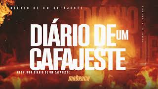 Mega Funk Dirio De Um Cafajeste  Madruga
