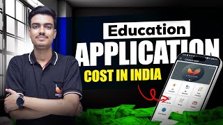 Education App Development का खर्चा कितना आता है? | Education Application Cost in India In 2025