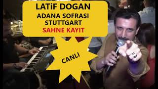 DÖN GÖNLÜM - LATIF DOGAN - ADANA SOFRASI STUTTGART