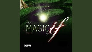 The Magic of If