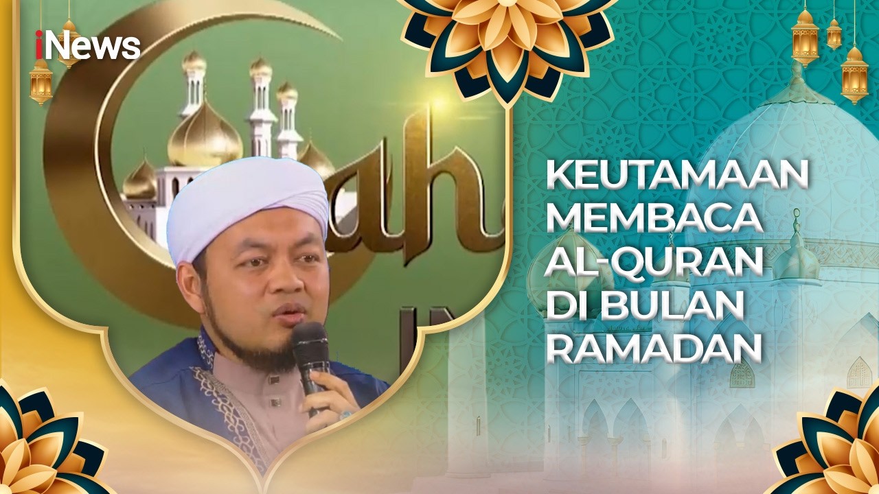 Keutamaan Membaca Al-Quran di Bulan Ramadan Bersama Ust Rendi Tanjung | CHI 28/2