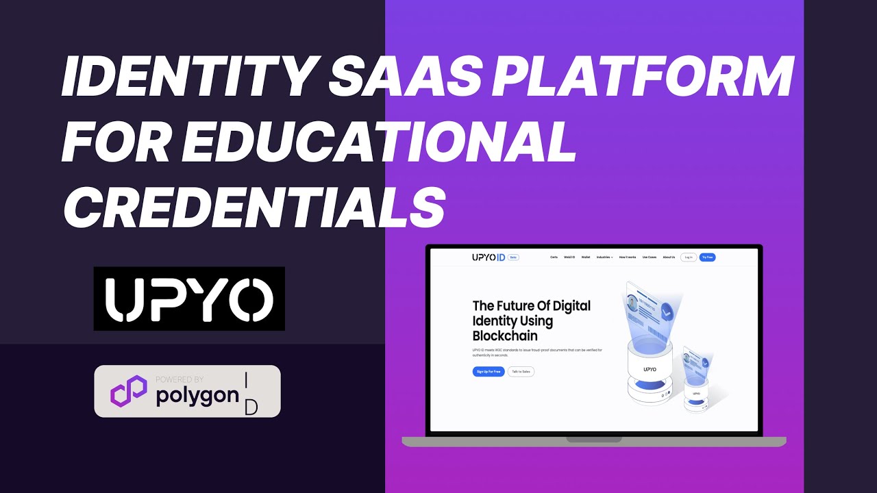 UPYO  | Identity SaaS Platform for Educational Credentials | Video demo