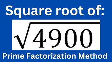 Square root of 4900 l Prime factorization method
