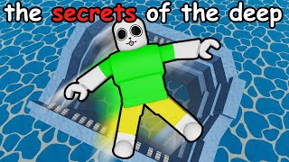 I find the SECRETS of the Deep in Roblox