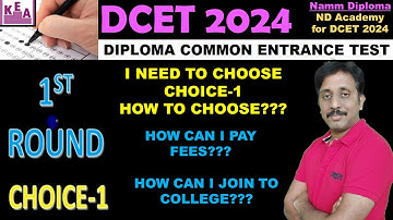 CHOICE-1 Selecting Complete Steps |DCET 2024  |College Joining |Documents Needed to Join  |1st Round
