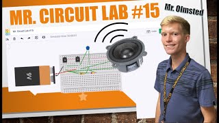 Mr Circuit Lab #15 Tinker Cad assembly Mr Circuit Lab #15 Tinker Cad assembly