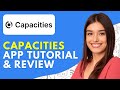 Capacities App Tutorial & Review (2026) | How to Use Capacities App