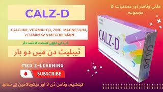 How to use CALZ-D Tablets (Calcium, Vitamin-D3, Magnesium, Vitamin K2 & Mecobalamin). medicines