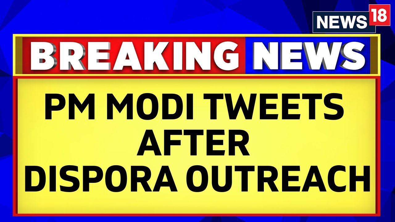 Modi In America | PM Modi In USA | U.S. News | PM Modi Tweets After Diaspora Outreach | News18