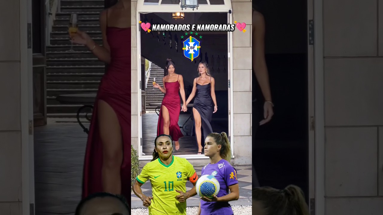 namorados e namoradas das jogadoras da seleção feminina 🇧🇷 