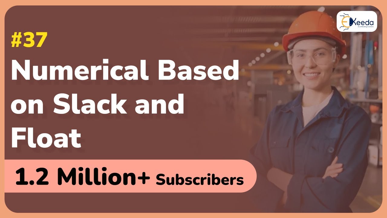 Numerical Slack And Float PERT And CPM In Industrial Engineering And numerical-slack-and-float-pert-and-cpm-in-industrial-engineering-and
