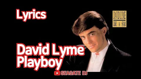 [SEAGATE DJ] David Lyme - Playboy / Like Star / 1986 / Lyrics