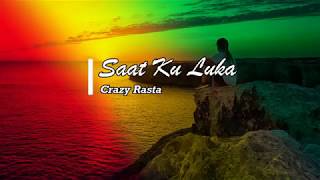 LAGU REGGAE INDONESIA 2021 || SAAT KU LUKA - LIRIK