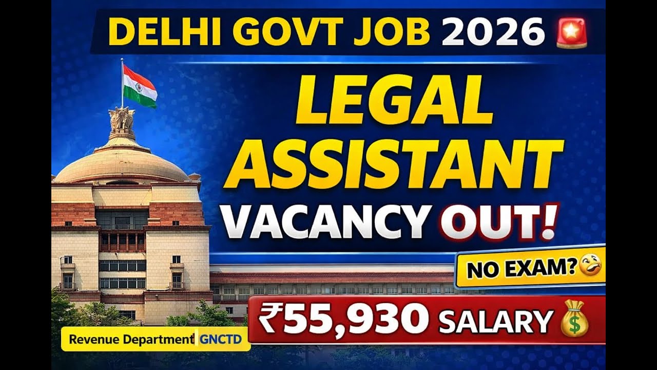Revenue Department Recruitment 2026 OUT 🚨 Legal Assistant Vacancy | ₹55,930 Salary | Delhi Govt Job