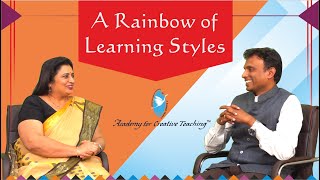A Rainbow of Learning Styles | Dr. Savitha L | Dr. Vivekanandda | Academy for Creative Teaching