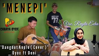 MENEPI | VOC. REGITA ECHA | NGATMOMBILUNG | DANGDUT KOPLO (COVER)