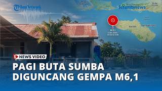 Pagi Buta Sumba Diguncang M6,1, Getaran Terasa hingga Manggarai